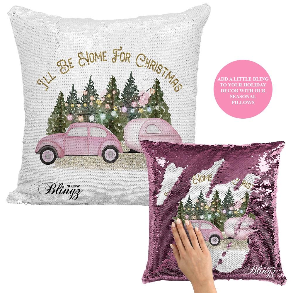 I’ll Be Home for Christmas Reversible Sequin Pillow Case