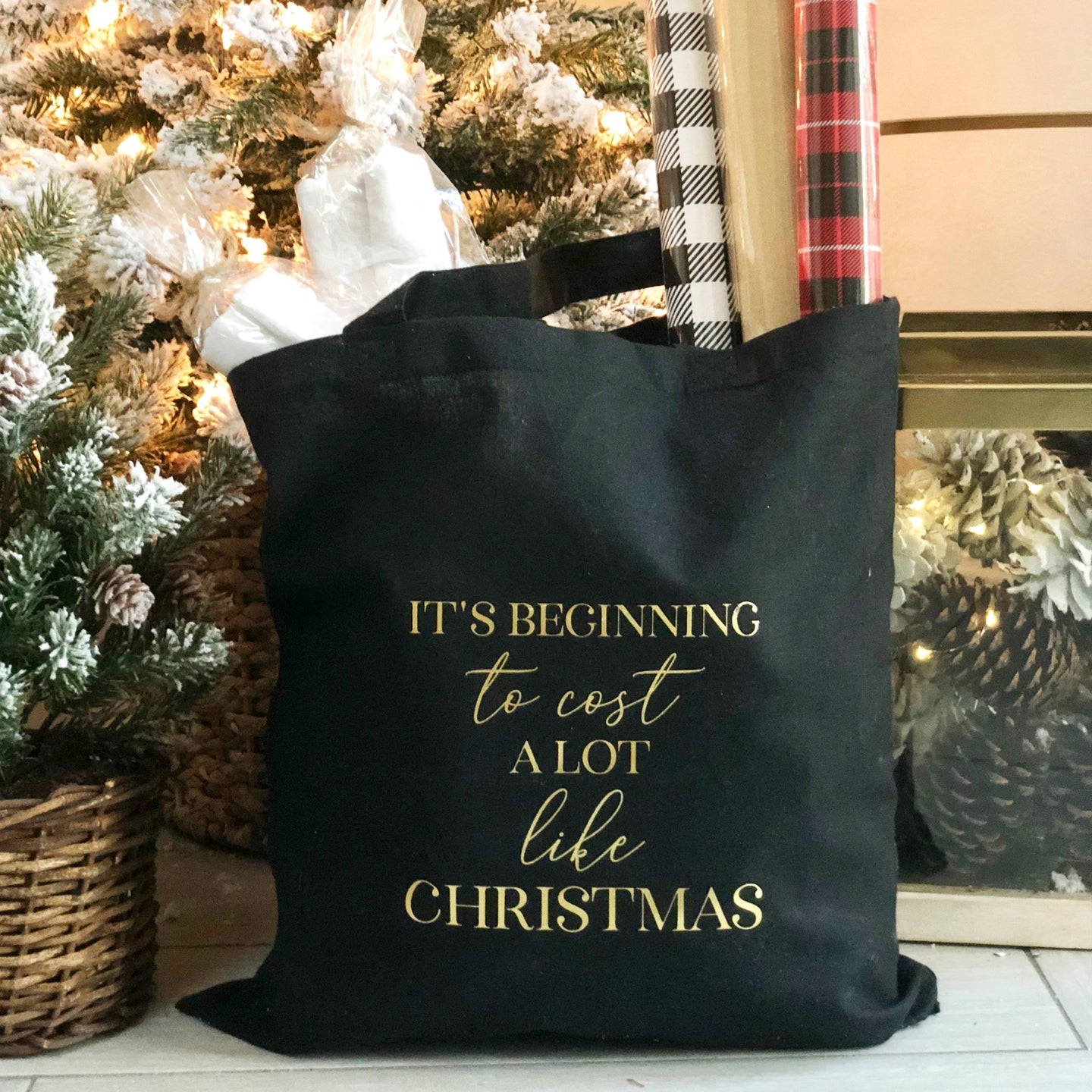 Beginning to Cost a Lot Like Christmas Tote Bag
