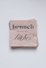 Load image into Gallery viewer, Brunch with My B*tches Cocktail Napkins
