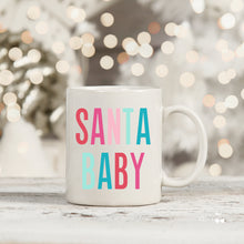Load image into Gallery viewer, Santa Baby Coffee Mug
