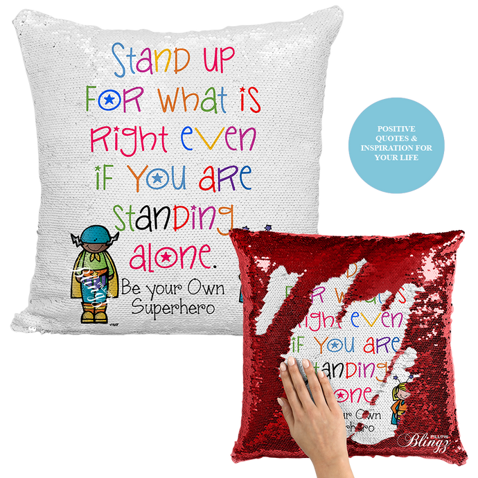 Stand Up for Whats Right Reversible Sequin Positivity Pillow Case - Pillow Blingz