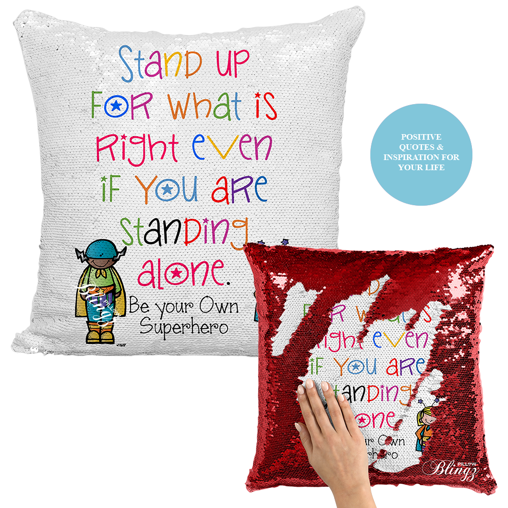 Stand Up for Whats Right Reversible Sequin Positivity Pillow Case - Pillow Blingz