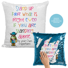 Load image into Gallery viewer, Stand Up for Whats Right Reversible Sequin Positivity Pillow Case - Pillow Blingz
