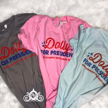 Load image into Gallery viewer, Dolly for President Graphic Tee
